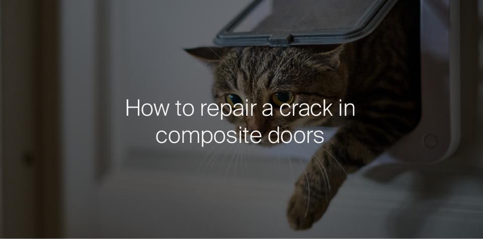 How Can I Repair a Crack in a Composite Door?