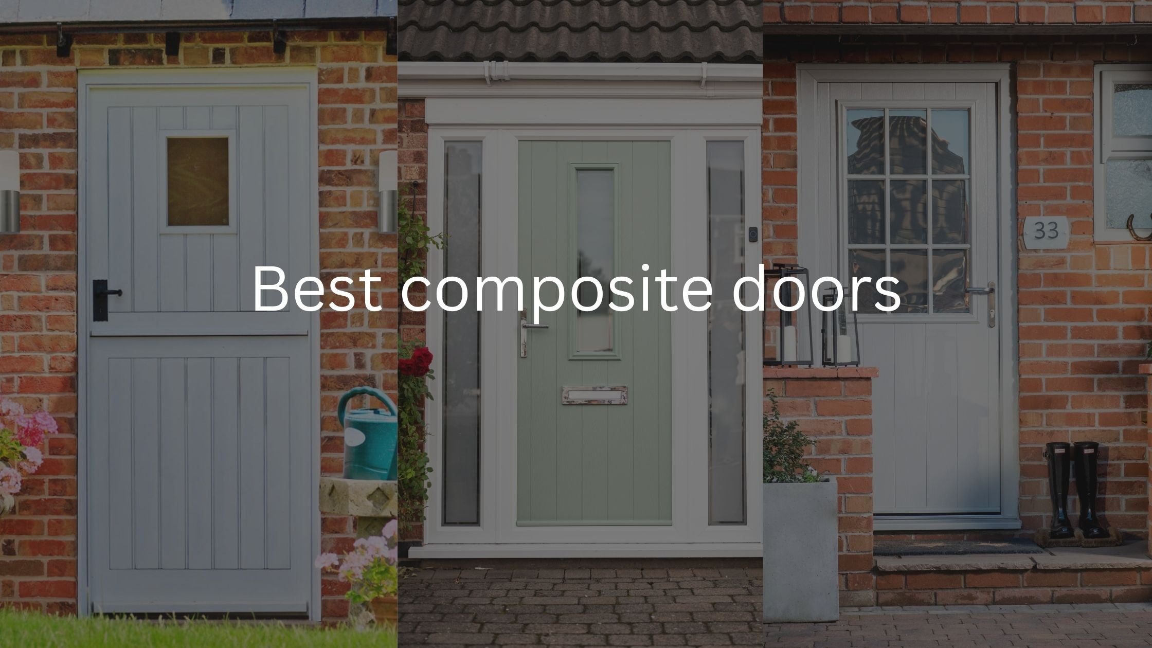 Best Composite Doors, Brands & Manufacturers in the UK