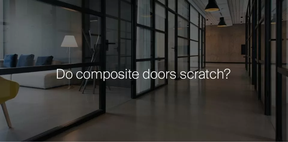 Do composite doors scratch?