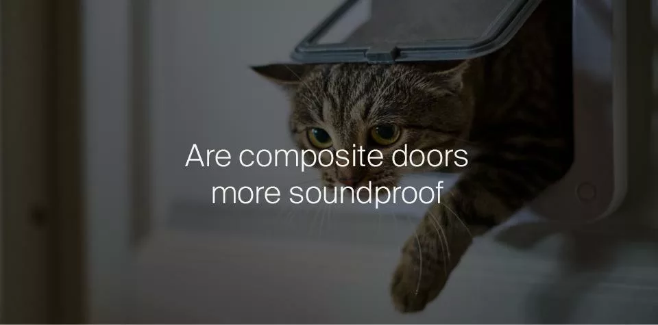 Are composite doors more soundproof?