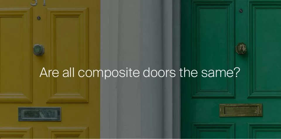 Are all composite doors the same?